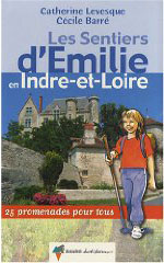 Les Sentiers d' �milie en Indre et Loire.